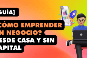 Cómo empezar un pequeño negocio desde casa: guía paso a paso para emprender con éxito