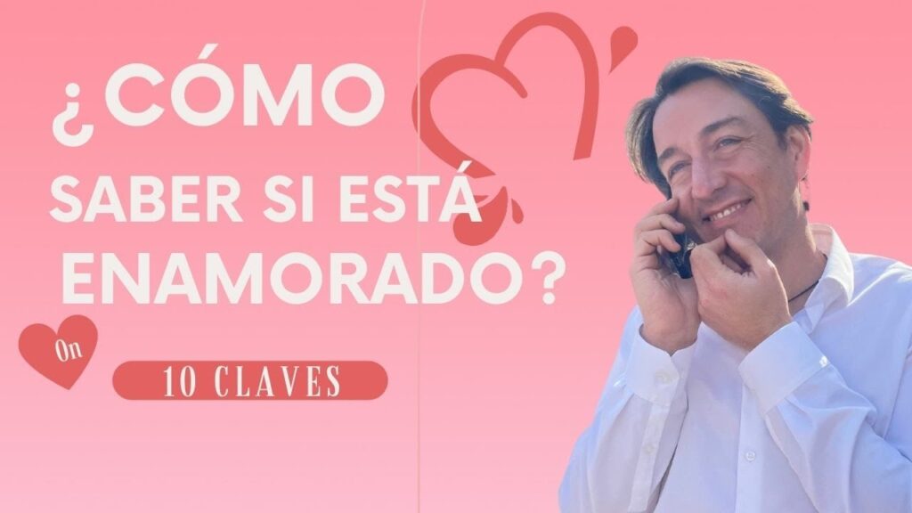 Cómo Saber si Alguien está Enamorado de Ti
