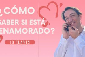 Cómo saber si alguien está enamorado de ti