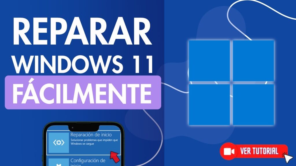 Cómo Reparar Windows 11 Paso a Paso