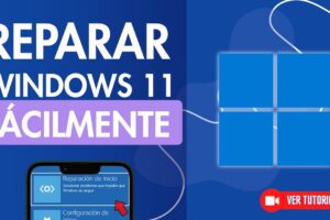 Cómo Reparar Windows 11 Paso a Paso